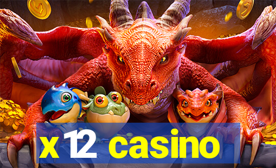 x12 casino